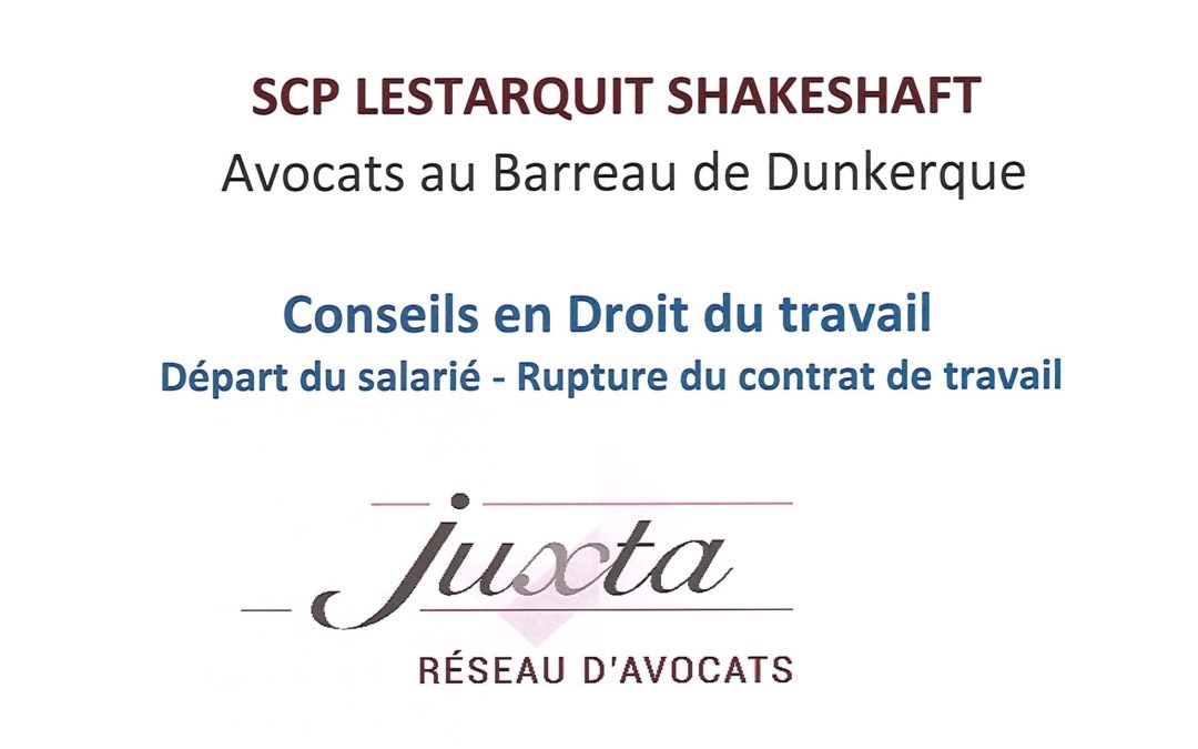 Conseil en droit du travail: rupture du contrat